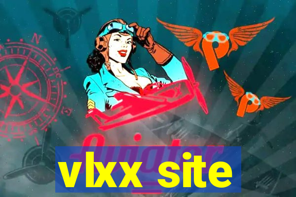 vlxx site