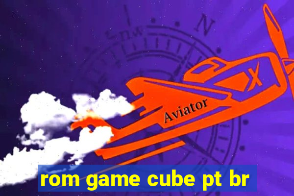 rom game cube pt br