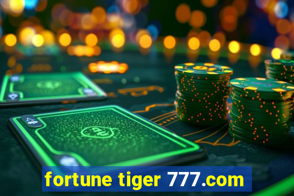 fortune tiger 777.com