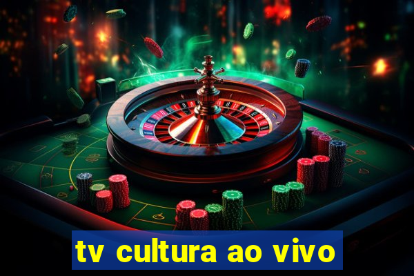 tv cultura ao vivo