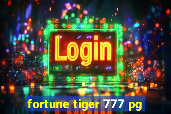 fortune tiger 777 pg