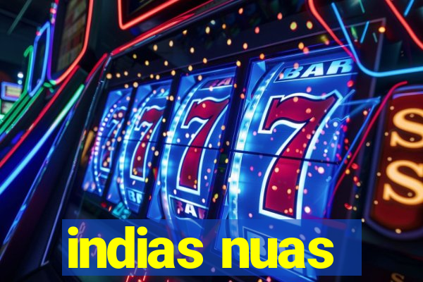 indias nuas