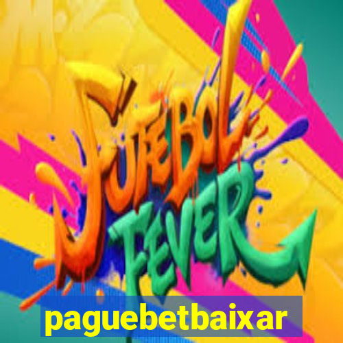 paguebetbaixar