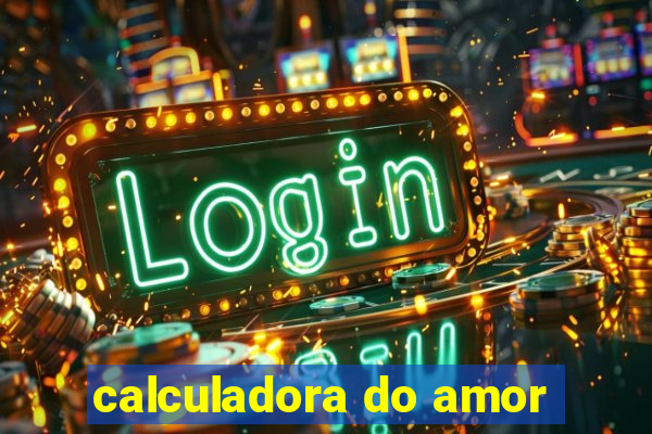 calculadora do amor