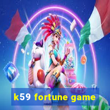 k59 fortune game