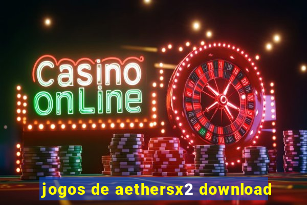 jogos de aethersx2 download