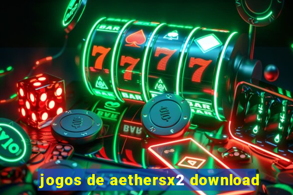 jogos de aethersx2 download