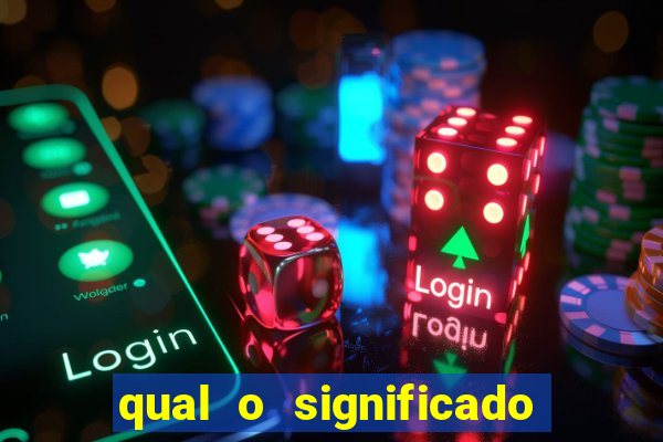 qual o significado do jogo