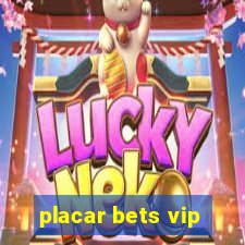 placar bets vip