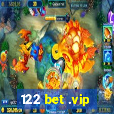 122 bet .vip