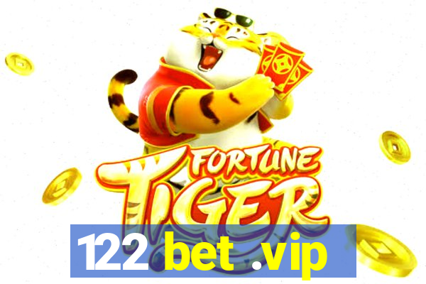 122 bet .vip