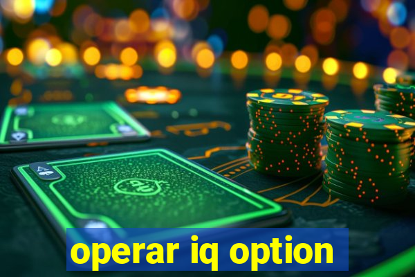 operar iq option