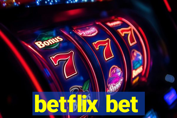 betflix bet