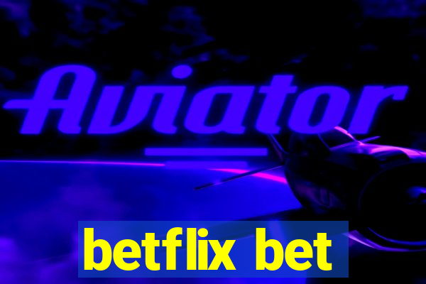 betflix bet