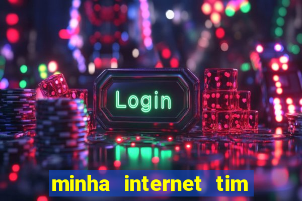 minha internet tim beta acabou como contratar mais