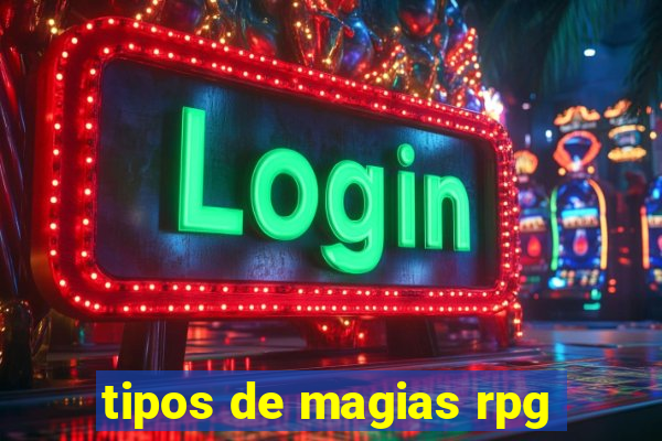 tipos de magias rpg