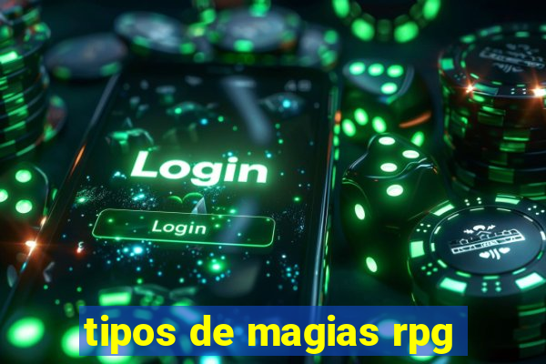 tipos de magias rpg