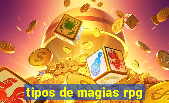 tipos de magias rpg