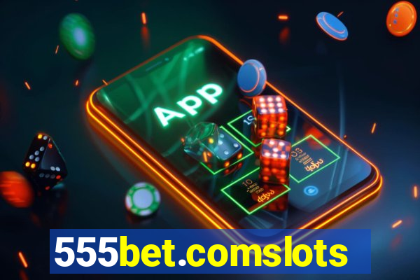 555bet.comslots