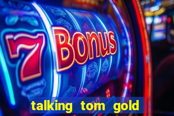 talking tom gold run 1.0 5.684 apk