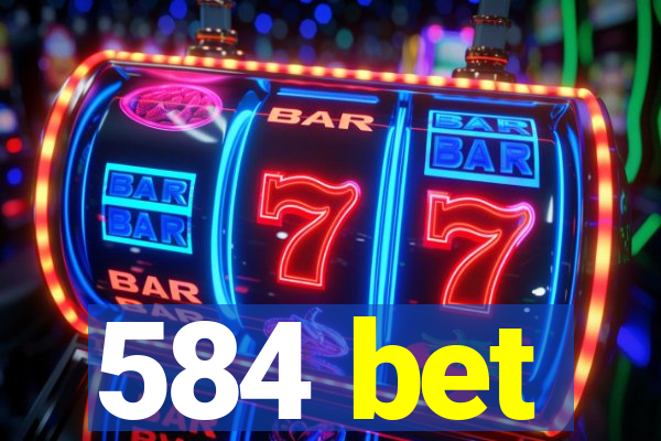 584 bet