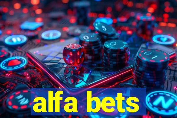 alfa bets