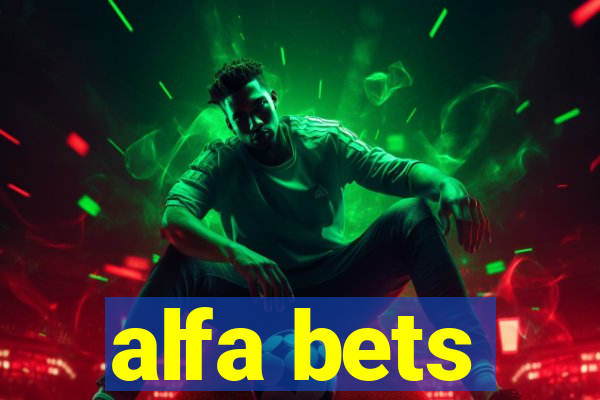 alfa bets