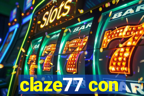 claze77 con