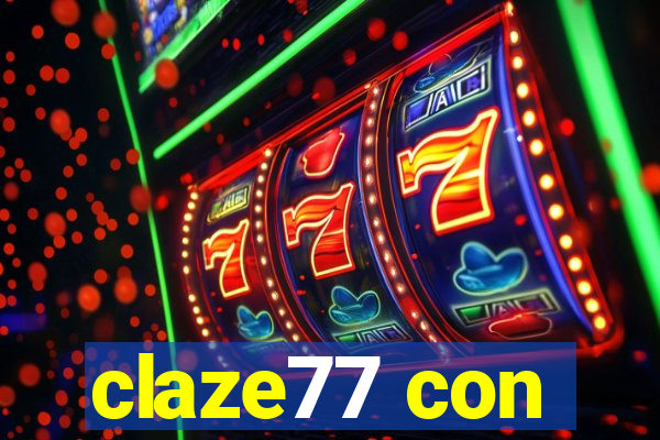 claze77 con