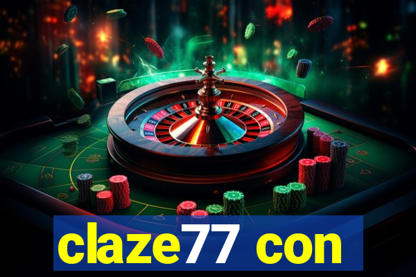 claze77 con