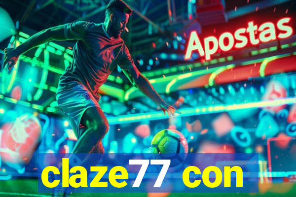 claze77 con