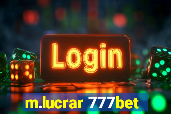 m.lucrar 777bet