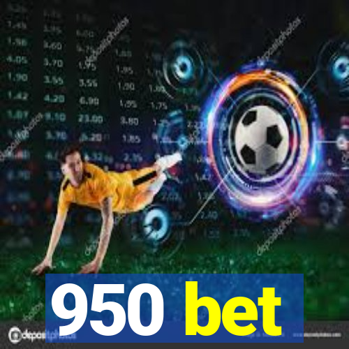 950 bet