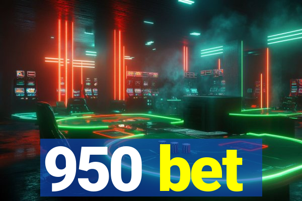 950 bet