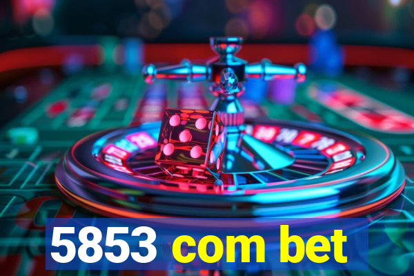 5853 com bet