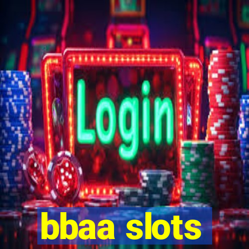 bbaa slots