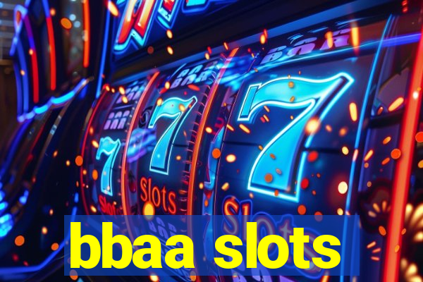 bbaa slots