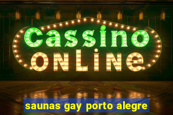 saunas gay porto alegre