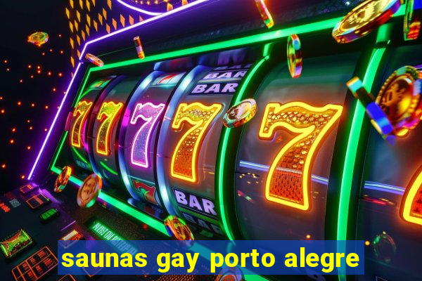 saunas gay porto alegre