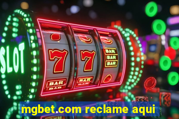 mgbet.com reclame aqui