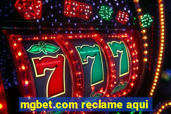 mgbet.com reclame aqui