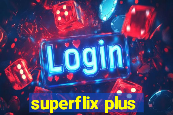 superflix plus