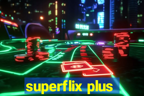 superflix plus