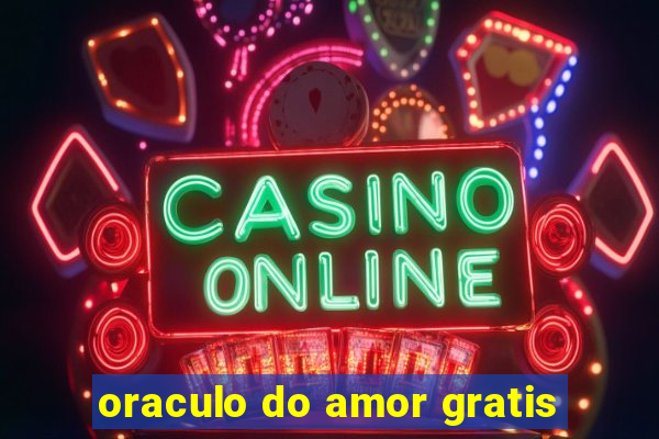 oraculo do amor gratis