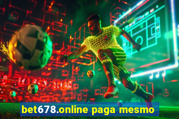 bet678.online paga mesmo