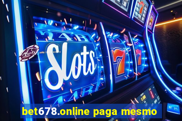 bet678.online paga mesmo