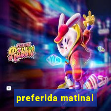 preferida matinal