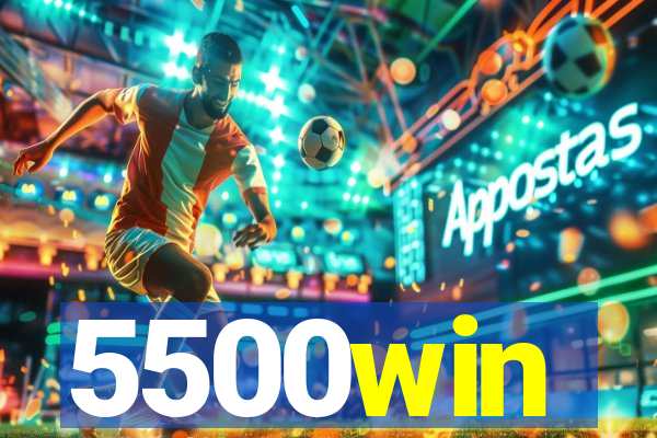 5500win