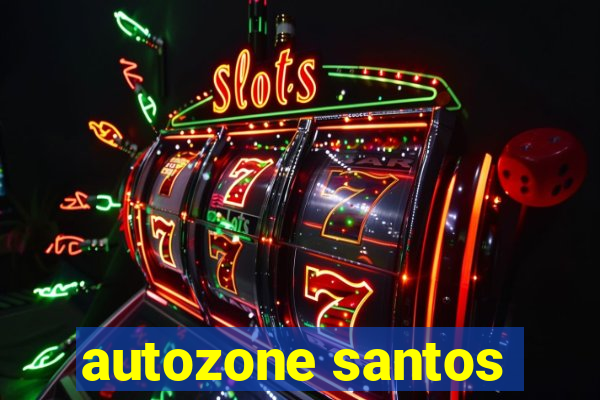 autozone santos