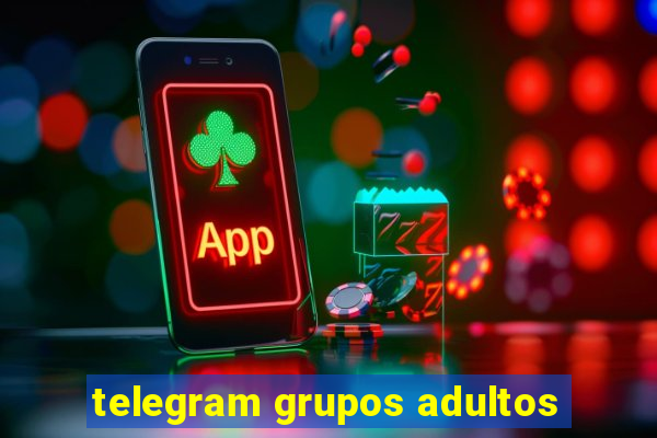 telegram grupos adultos